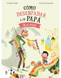 Cómo desenfadar a un papá en 10 pasos