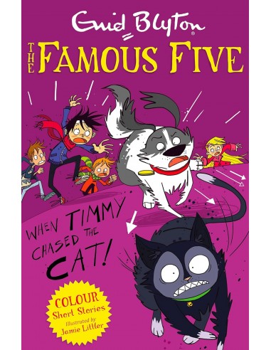 Famous Five - When Timmy Chased the Cat