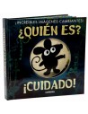 ¿Quien es? ¡Cuidado!
