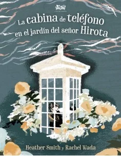 La cabina de teléfono en el jardín del señor Hirota