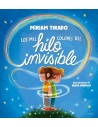 Los mil colores del hilo invisible