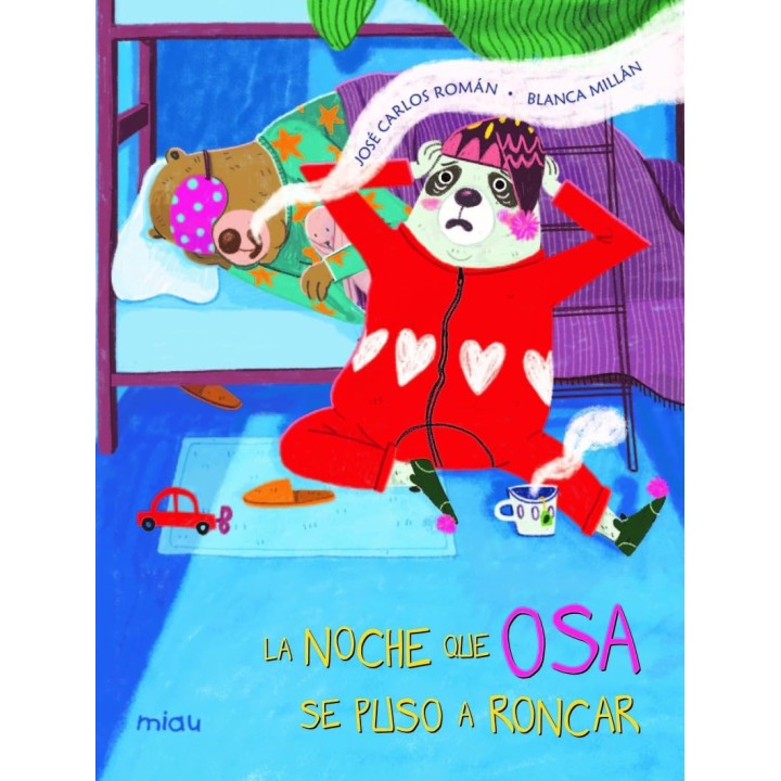 La noche que Osa se puso a roncar