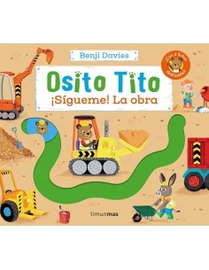 Osito Tito. ¡Sígueme! La Obra