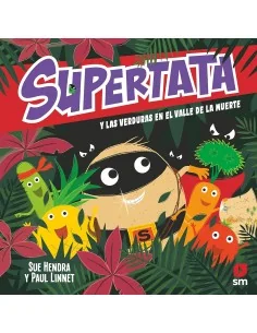 Supertata y las verduras en el Valle de la Muerte