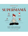 Eres una Supermamá