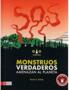 Monstruos verdaderos amenazan el planeta