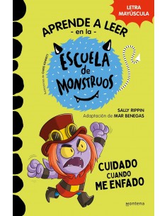 Escuela de Monstruos. 15 Cuidado cuando me enfado