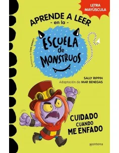 Escuela de Monstruos. 15 Cuidado cuando me enfado