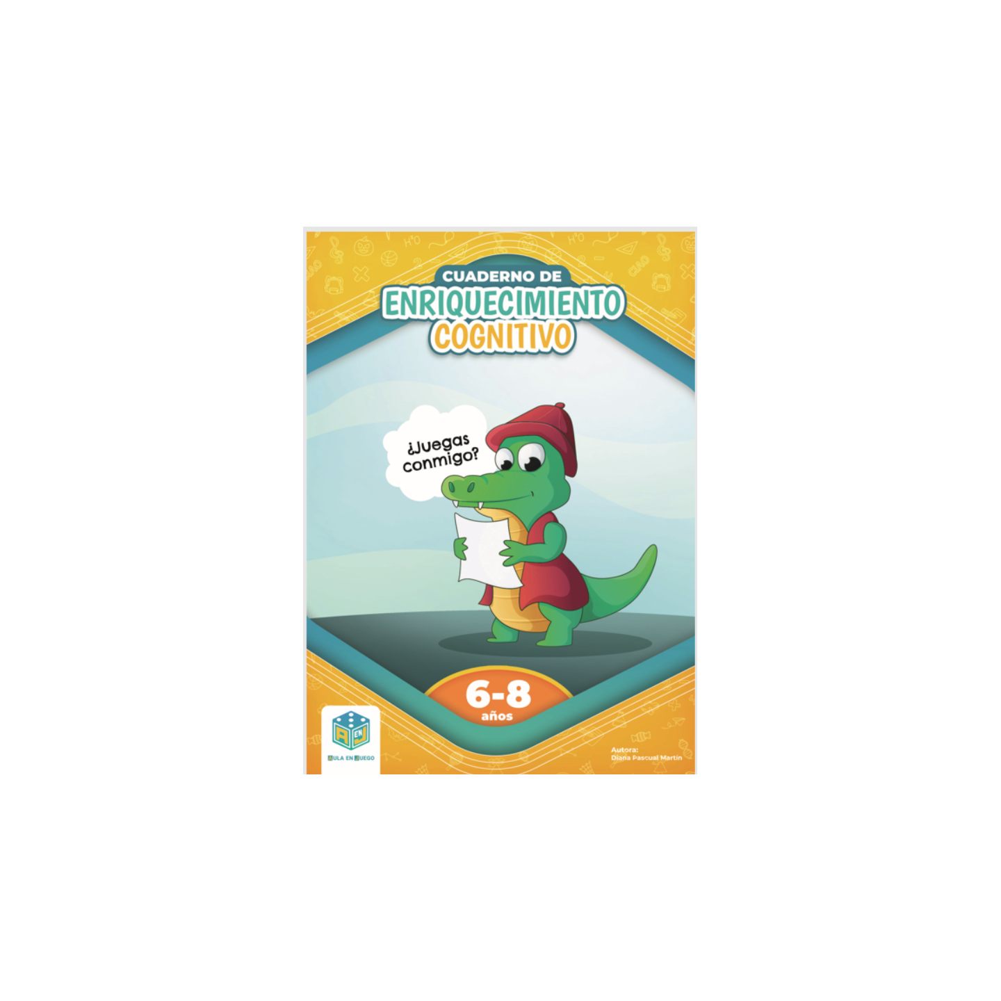 Cuaderno de Enriquecimiento Cognitivo 6-8 Años