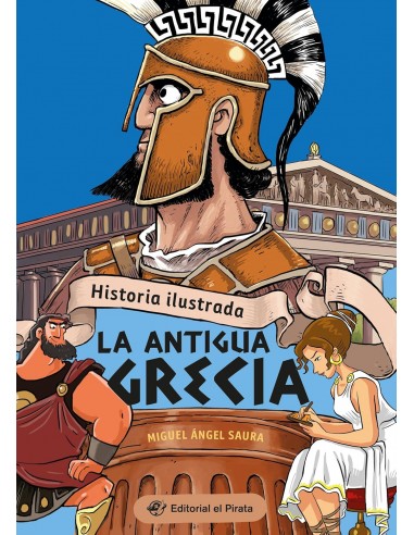 Historia ilustrada - La antigua Grecia