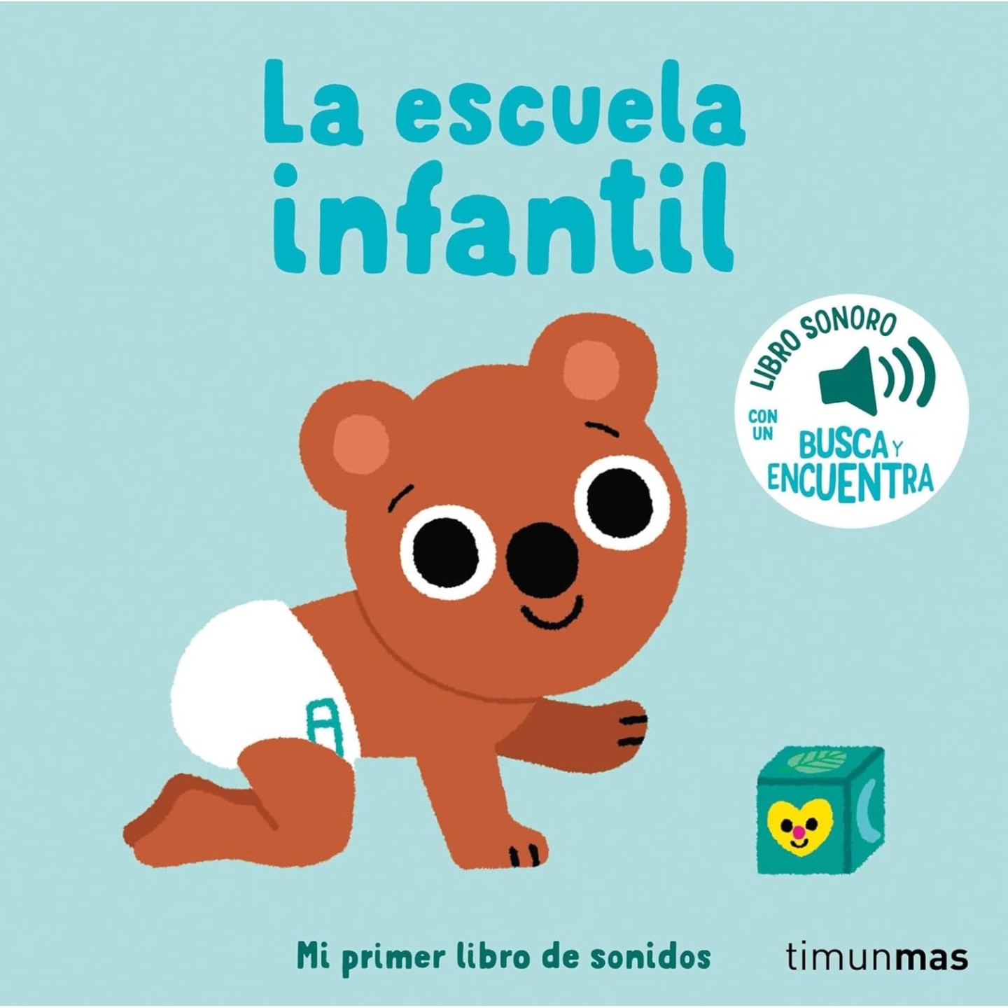 Mi primer libro de sonidos - La escuela infantil