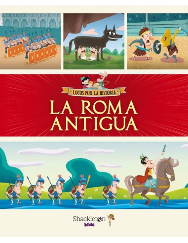 Locos por la Historia - La antigua Roma