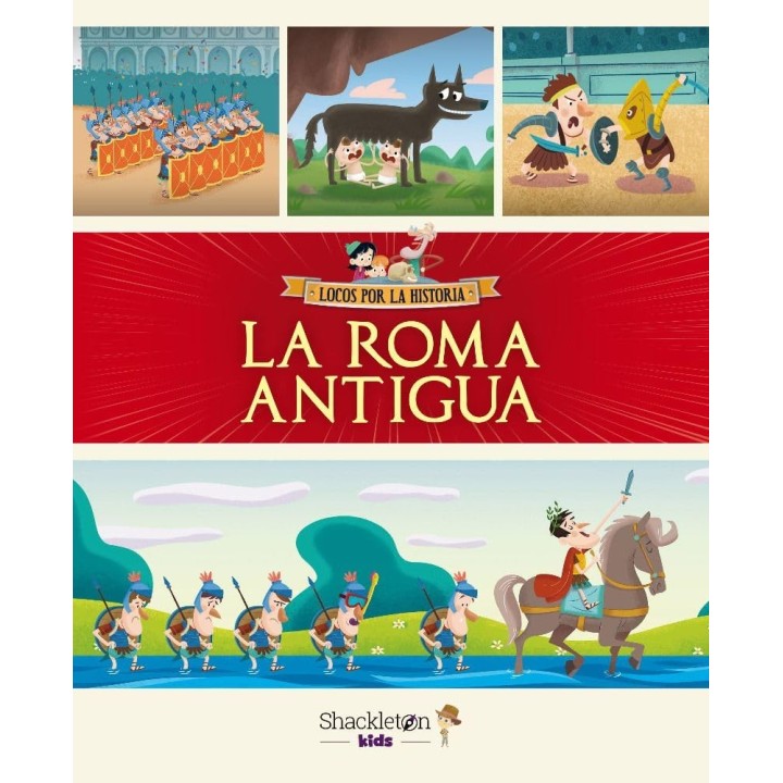 Locos por la Historia - La antigua Roma