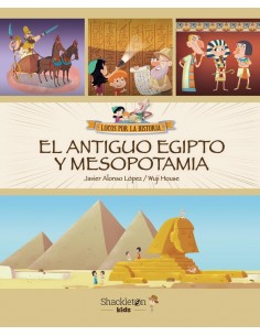 Locos por la Historia - El Antiguo Egipto y Mesopotamia
