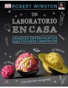 Un laboratorio en casa: Grandes experimentos para futuros científicos
