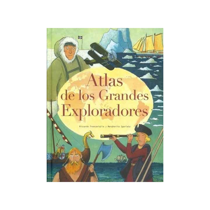 Atlas de los grandes exploradores