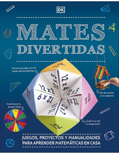 Mates divertidas: Juegos, proyectos y...