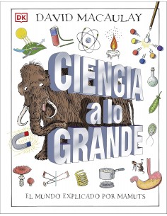 Ciencia a lo grande: El...