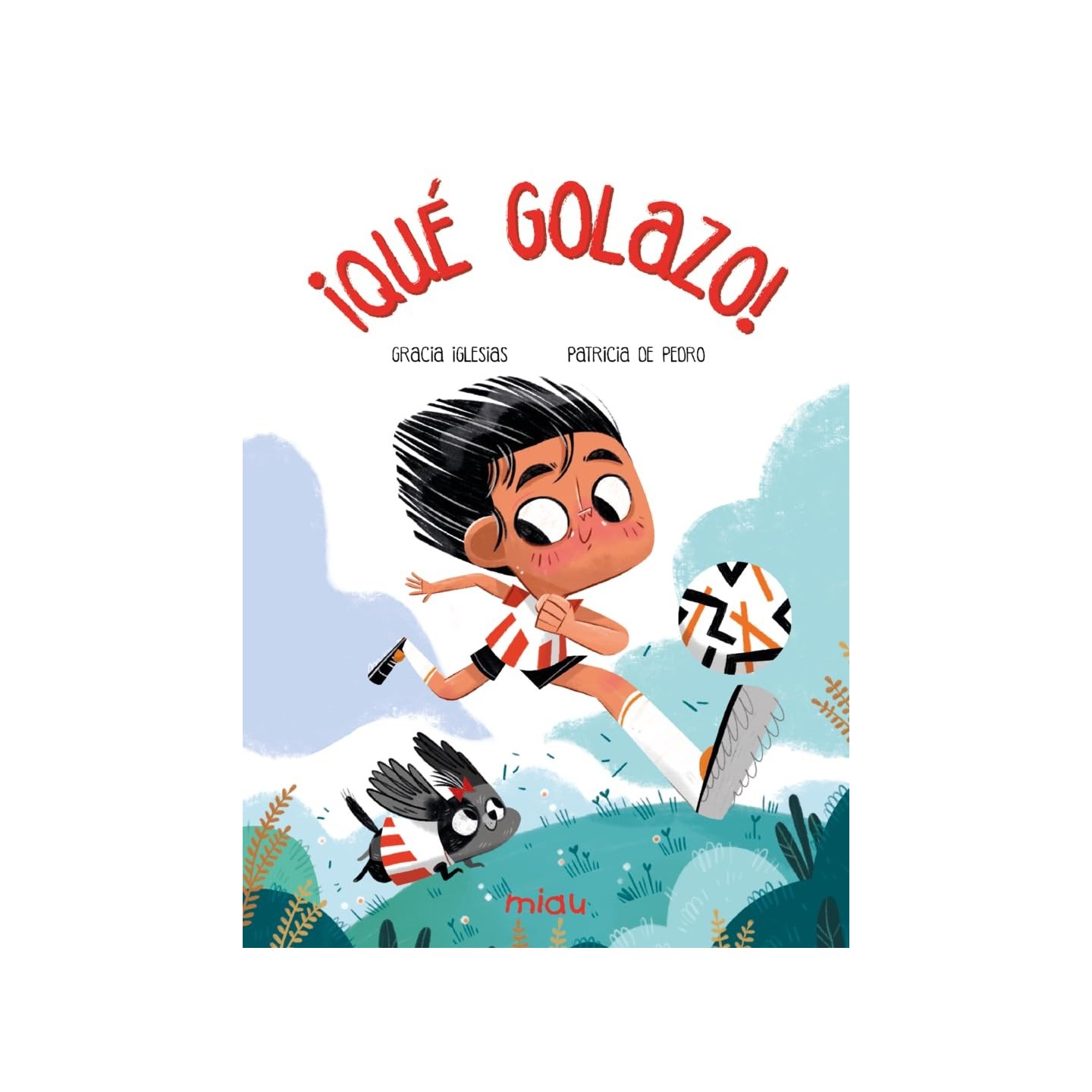 ¡Qué golazo!