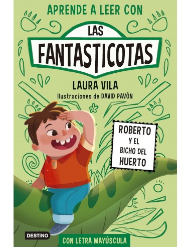 Las Fantasticotas 10. Roberto y el...