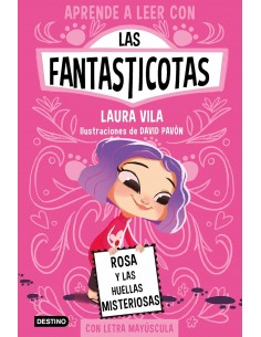 Las Fantasticotas 7. Rosa y...