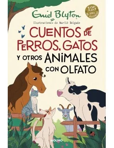 Enid Blyton. Cuentos de perros, gatos y otros animales con olfato