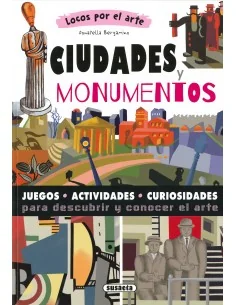Locos por el Arte - Ciudades y Monumentos