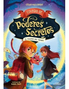 Colegio de poderes secretos 3 - El viajero del tiempo