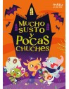 Mucho susto y pocas chuches