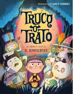 Truco o trato: Un cuento de Halloween terroríficamente divertido