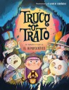 Truco o trato: Un cuento de Halloween terroríficamente divertido