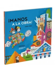 Manos a la obra. Un recorrido lúdico por la historia de la arquitectura