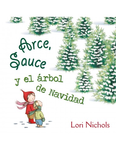 Arce, Sauce y el árbol de Navidad