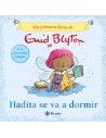 Mis primeros libros de Enid Blyton. Hadita se va a dormir