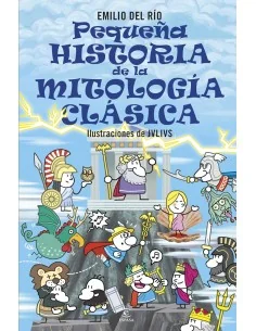 Pequeña historia de la mitología clásica