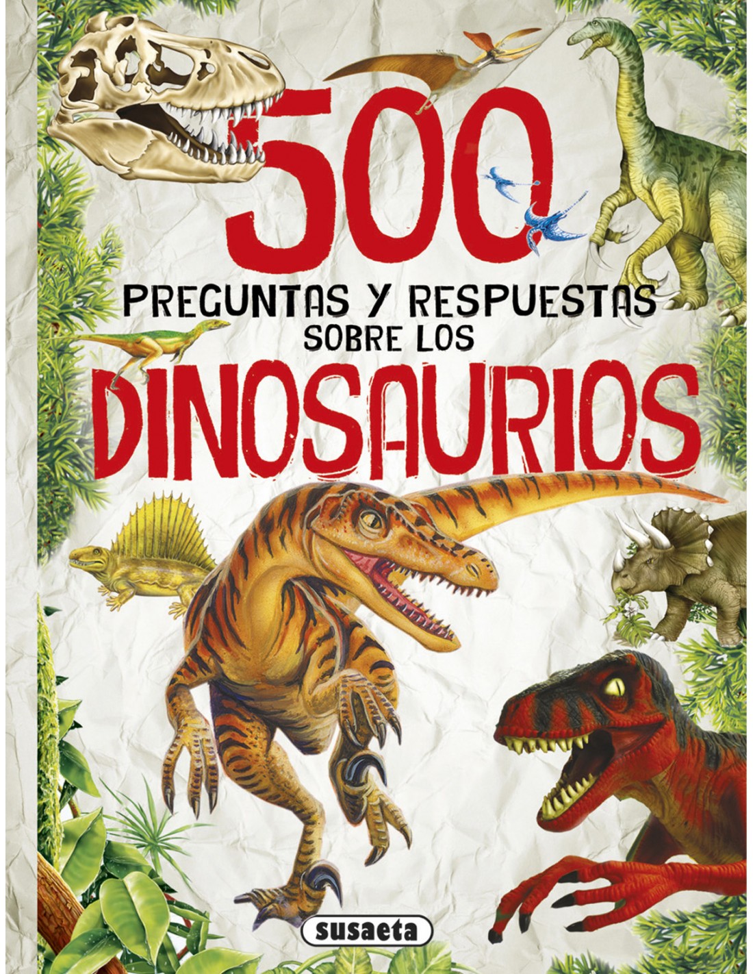 500 Preguntas y Respuestas - Dinosaurios