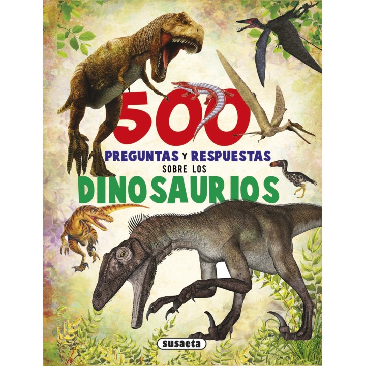 500 Preguntas y Respuestas sobre Dinosaurios