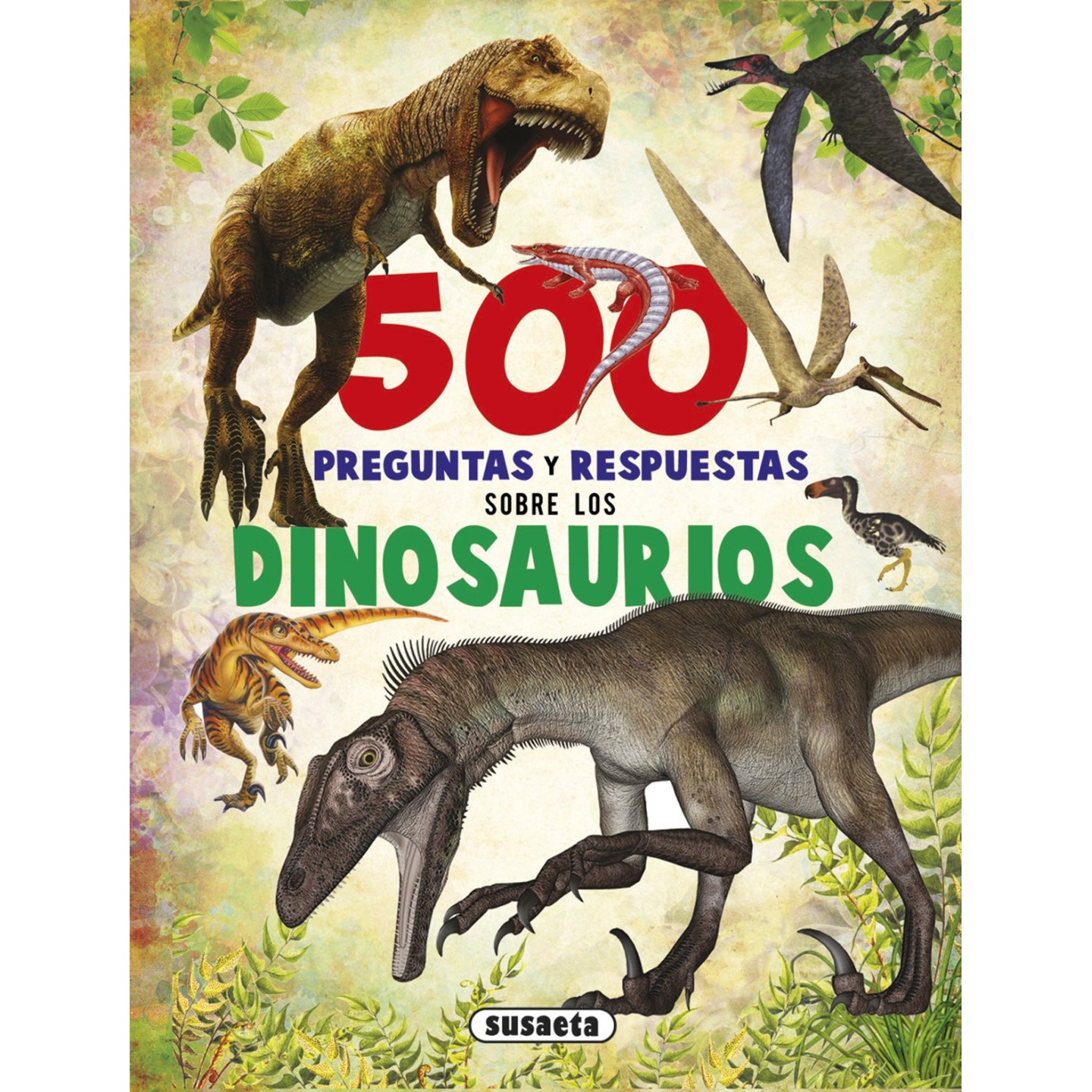 500 Preguntas y Respuestas sobre Dinosaurios