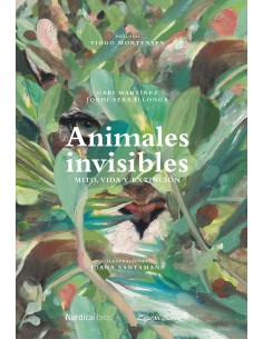Animales invisibles - Mito, vida y extinción