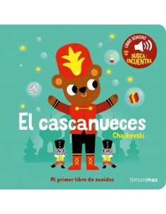 El cascanueces. Mi primer...