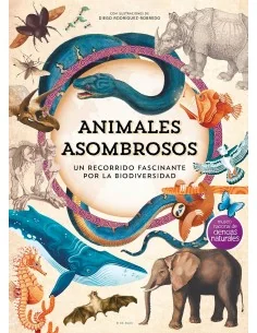 Animales asombrosos: Un recorrido fascinante por la biodiversidad
