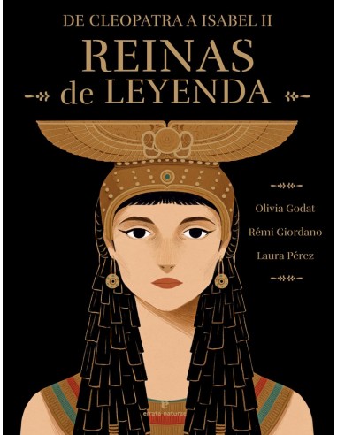 Reinas de leyenda: De Cleopatra a...