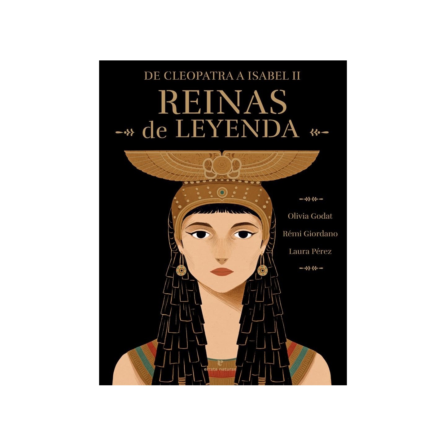 Reinas de leyenda: De Cleopatra a Isabel II