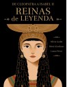Reinas de leyenda: De Cleopatra a Isabel II
