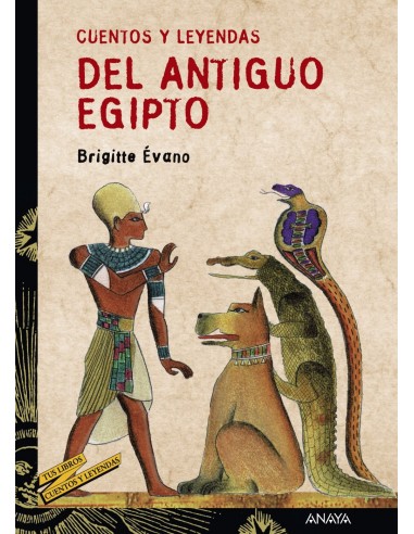 Cuentos y leyendas del Antiguo Egipto