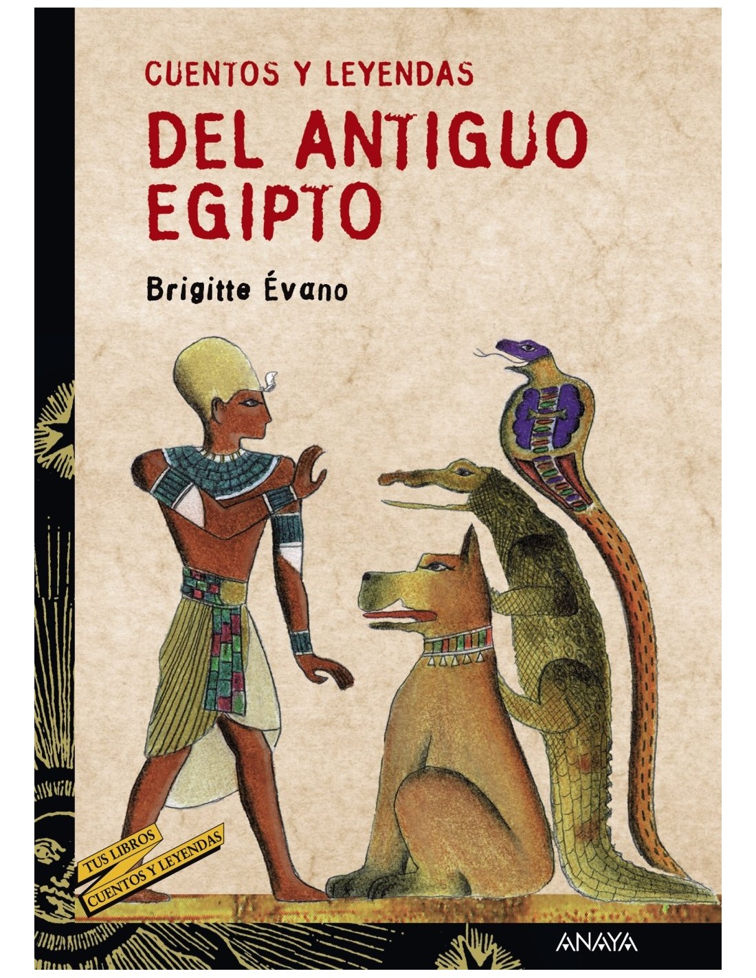 Cuentos y leyendas del Antiguo Egipto