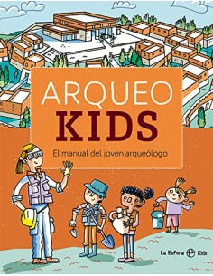 Arqueokids: El manual del...