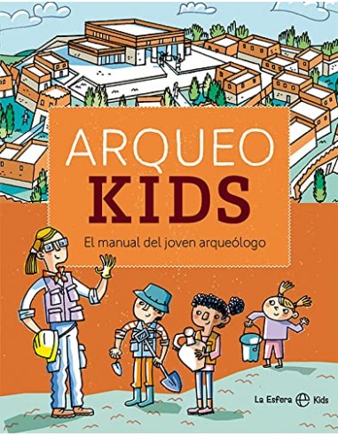 Arqueokids: El manual del joven...