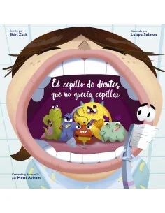 El cepillo de dientes que no quería cepillar
