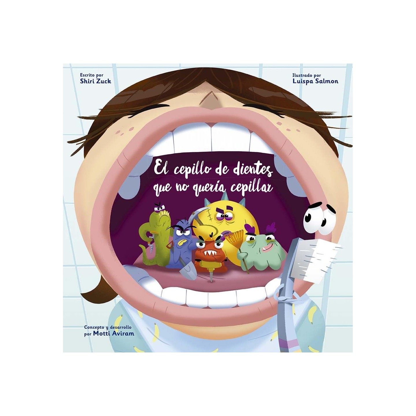 El cepillo de dientes que no quería cepillar